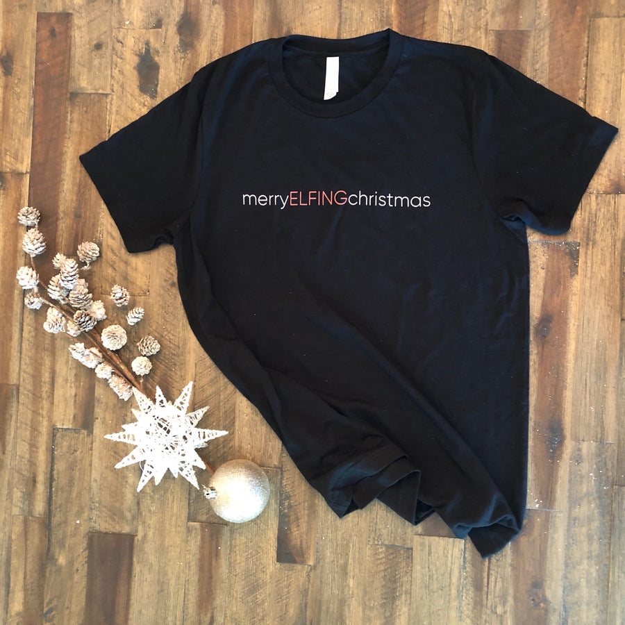 MERRY ELFING CHRISTMAS (unisex)